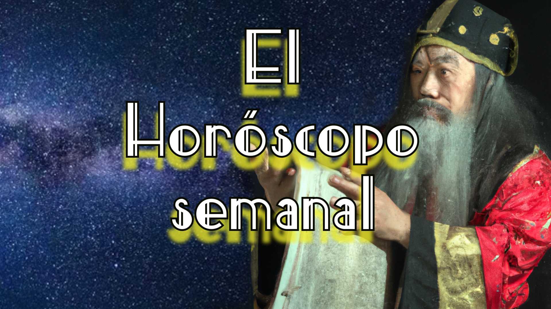 El Horóscopo semanal