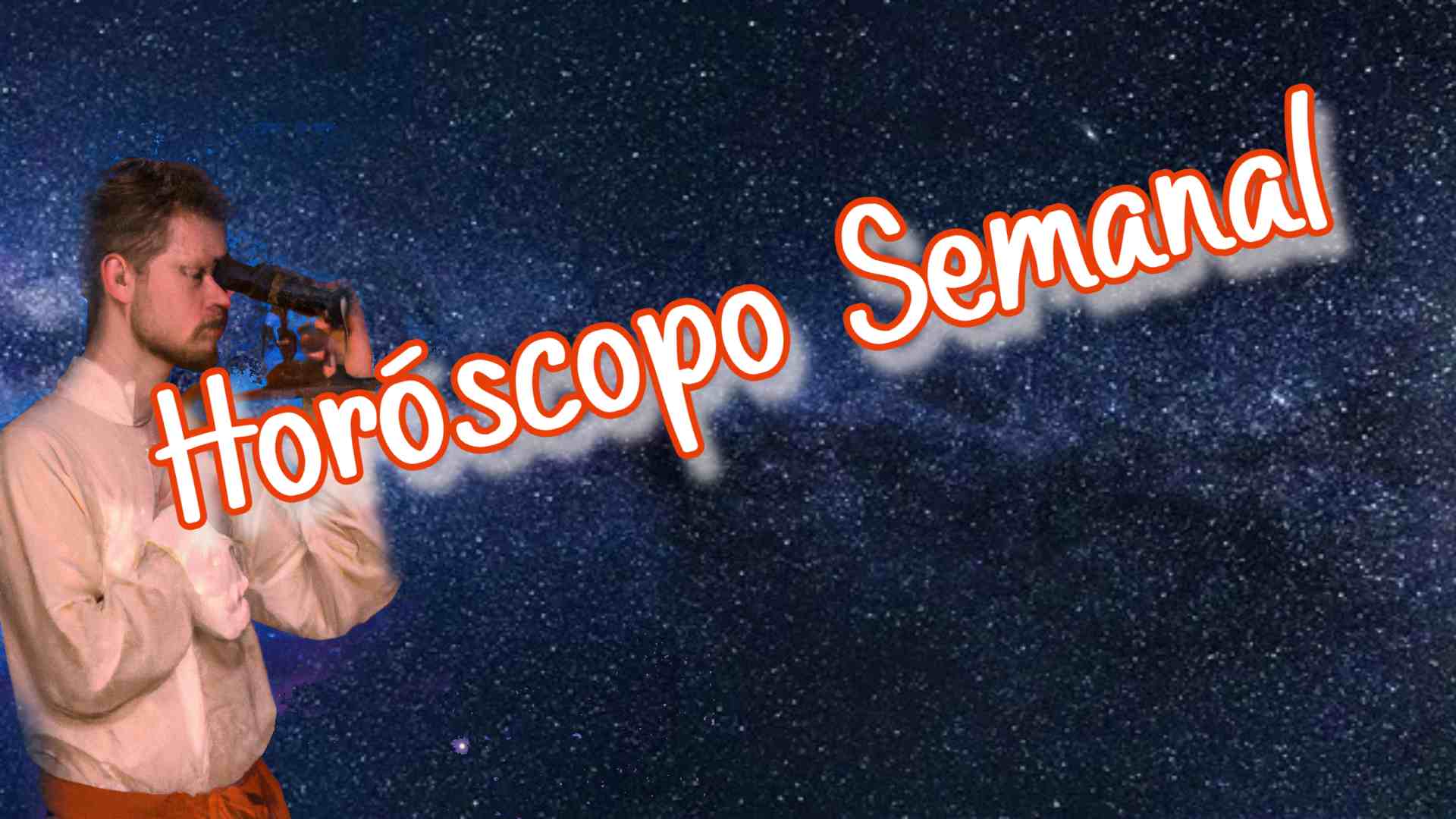 El horóscopo semanal