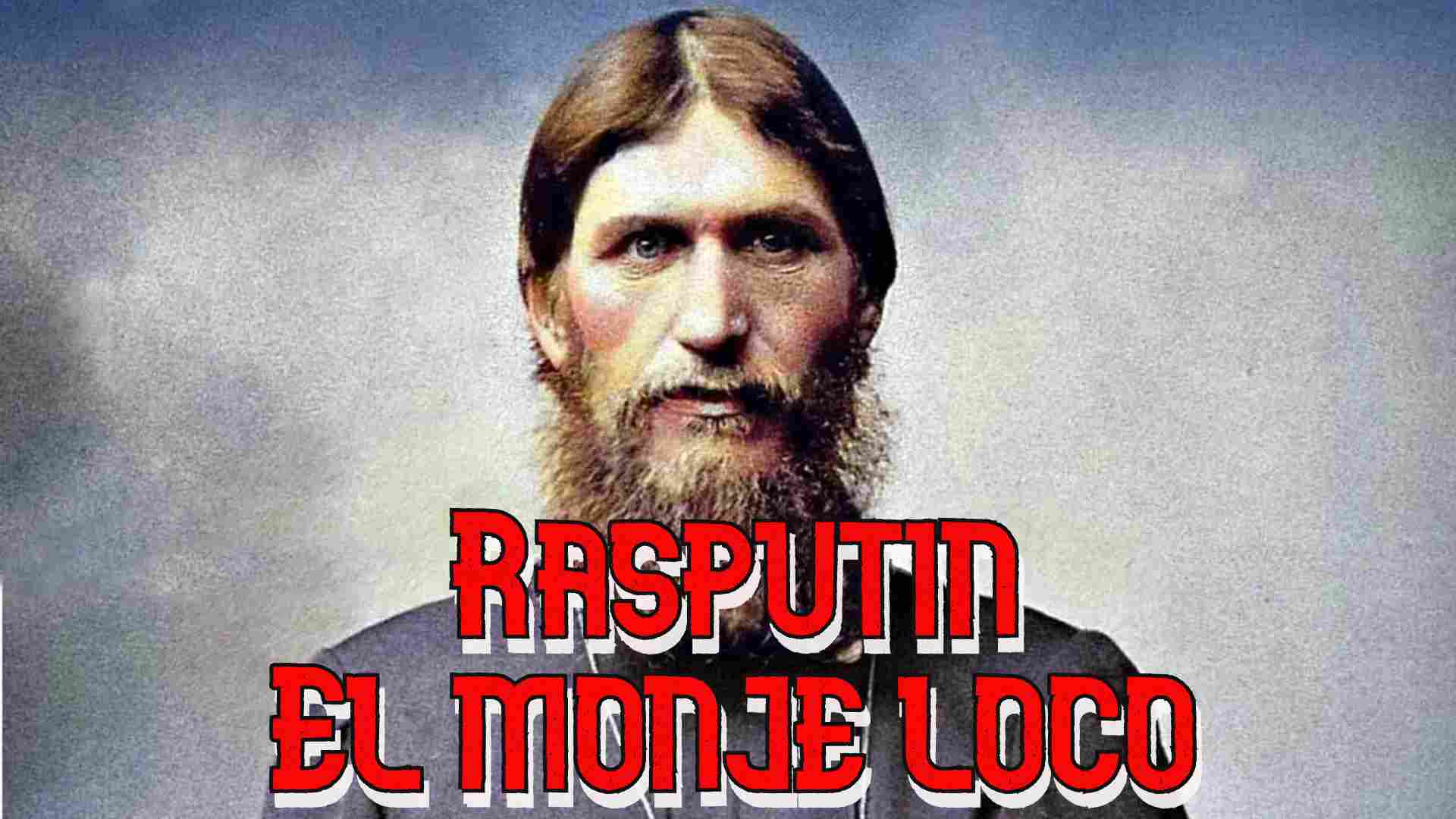 Rasputín el monje loco.