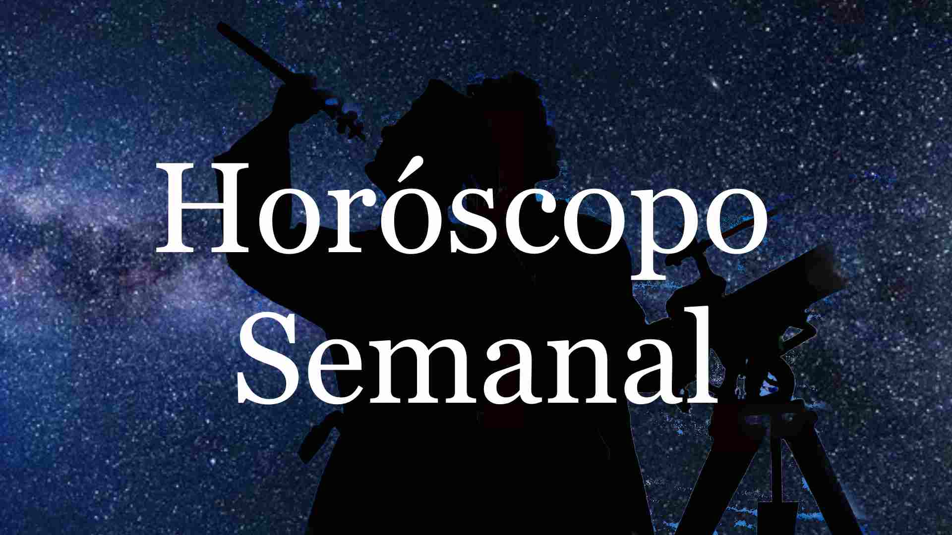 Horóscopo Semanal