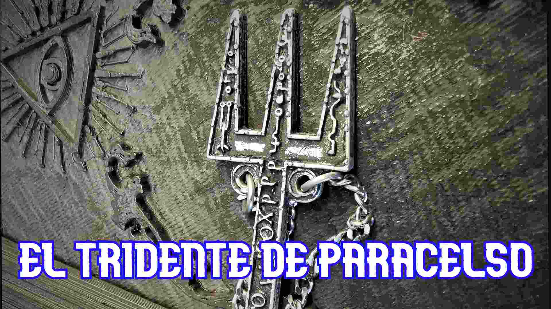 EL TRIDENTE DE PARACELSO
