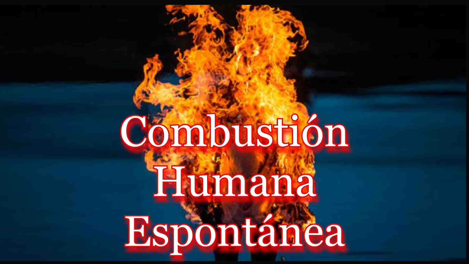 Combustión Humana Espontánea