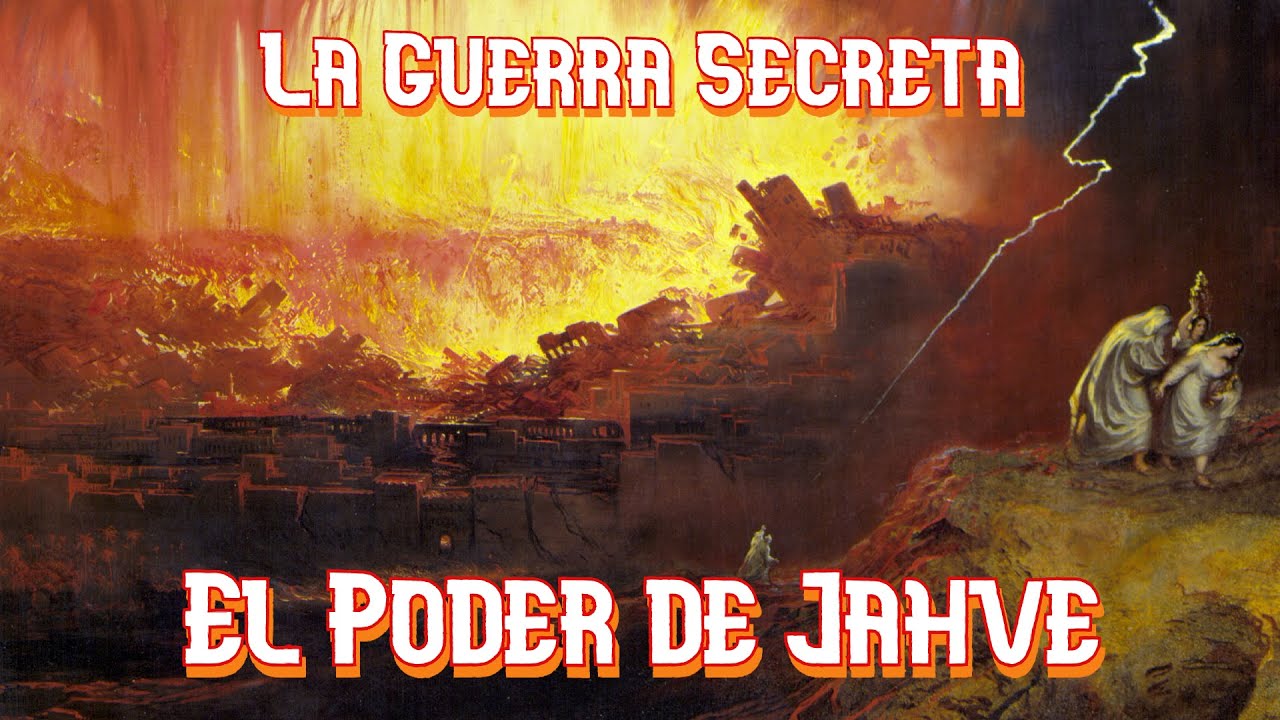 La guerra secreta. El poder de Jahve.