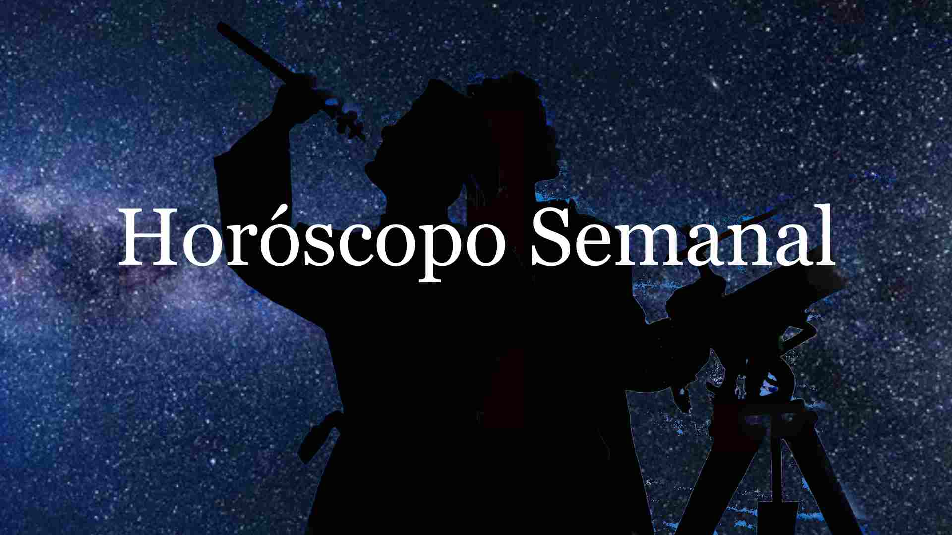 El Horóscopo Semanal