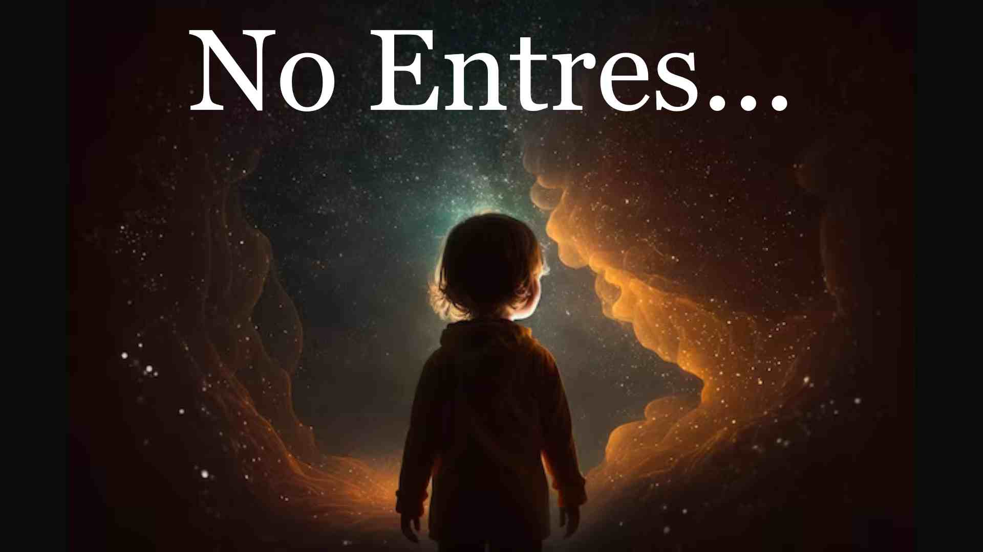 No entres…