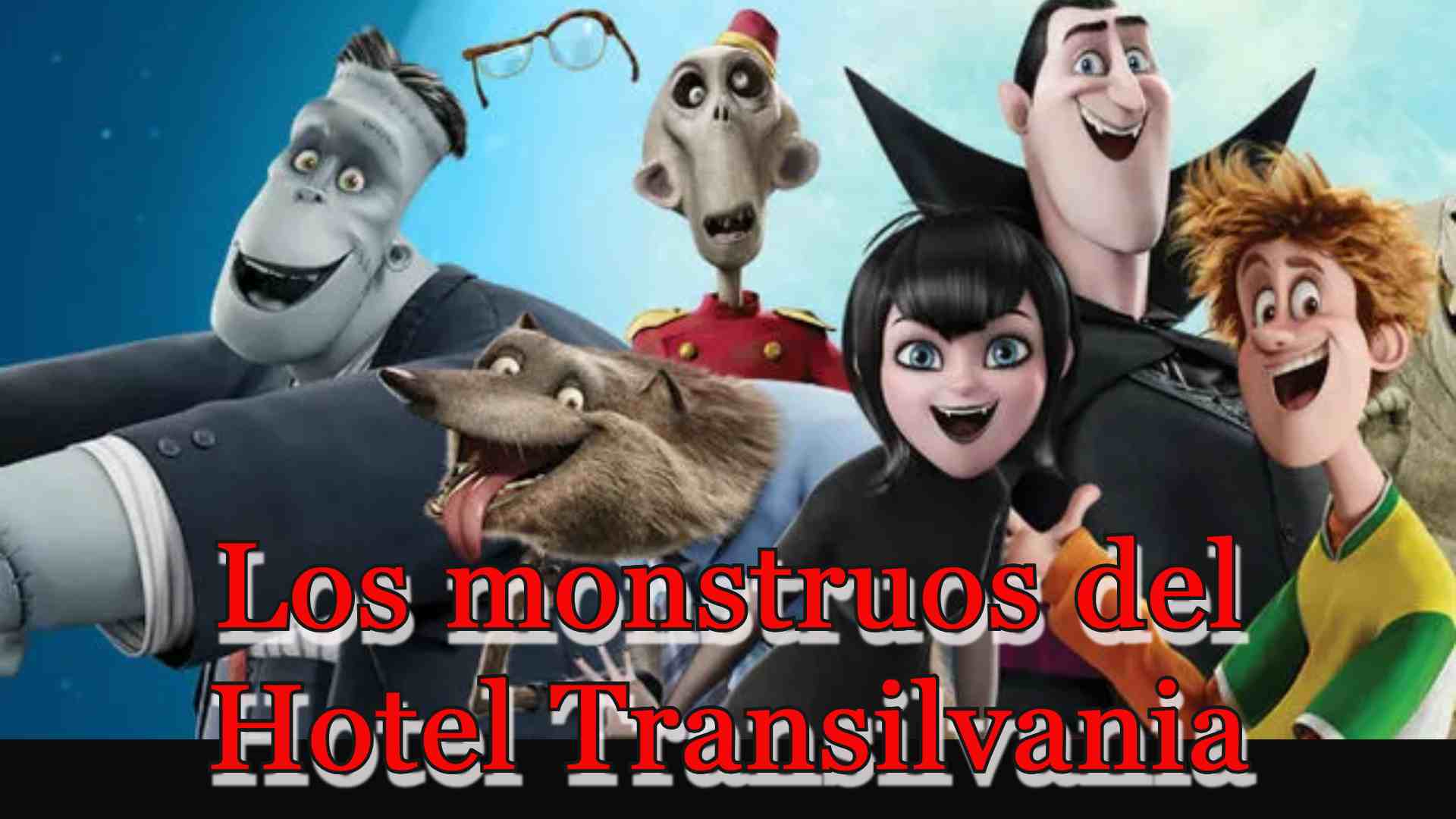 Los monstruos de Hotel Transilvania