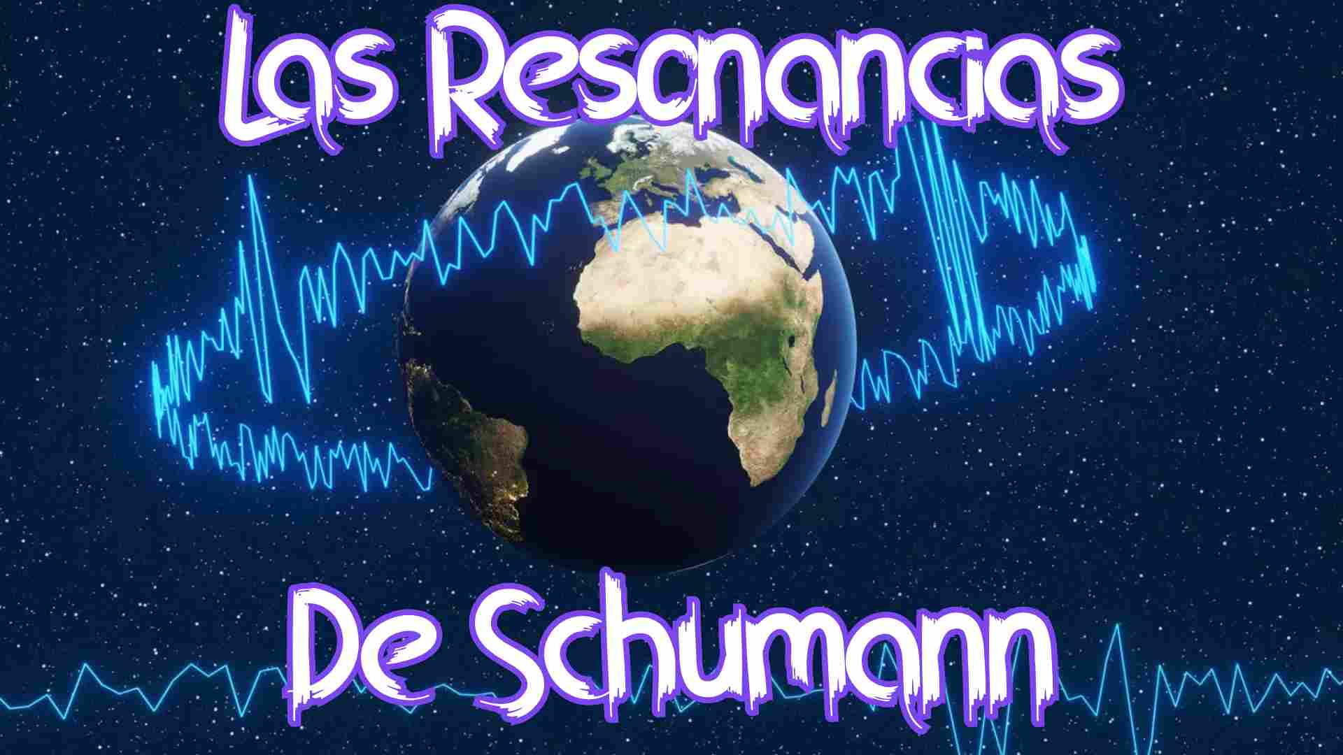 La Resonancia Schumann. Un salto cuántico al despertar espiritual.  