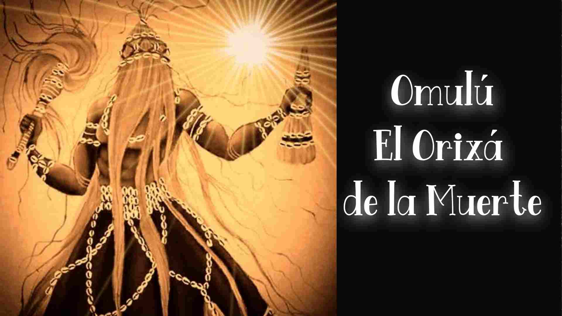 Omulú. El Orixá de la muerte
