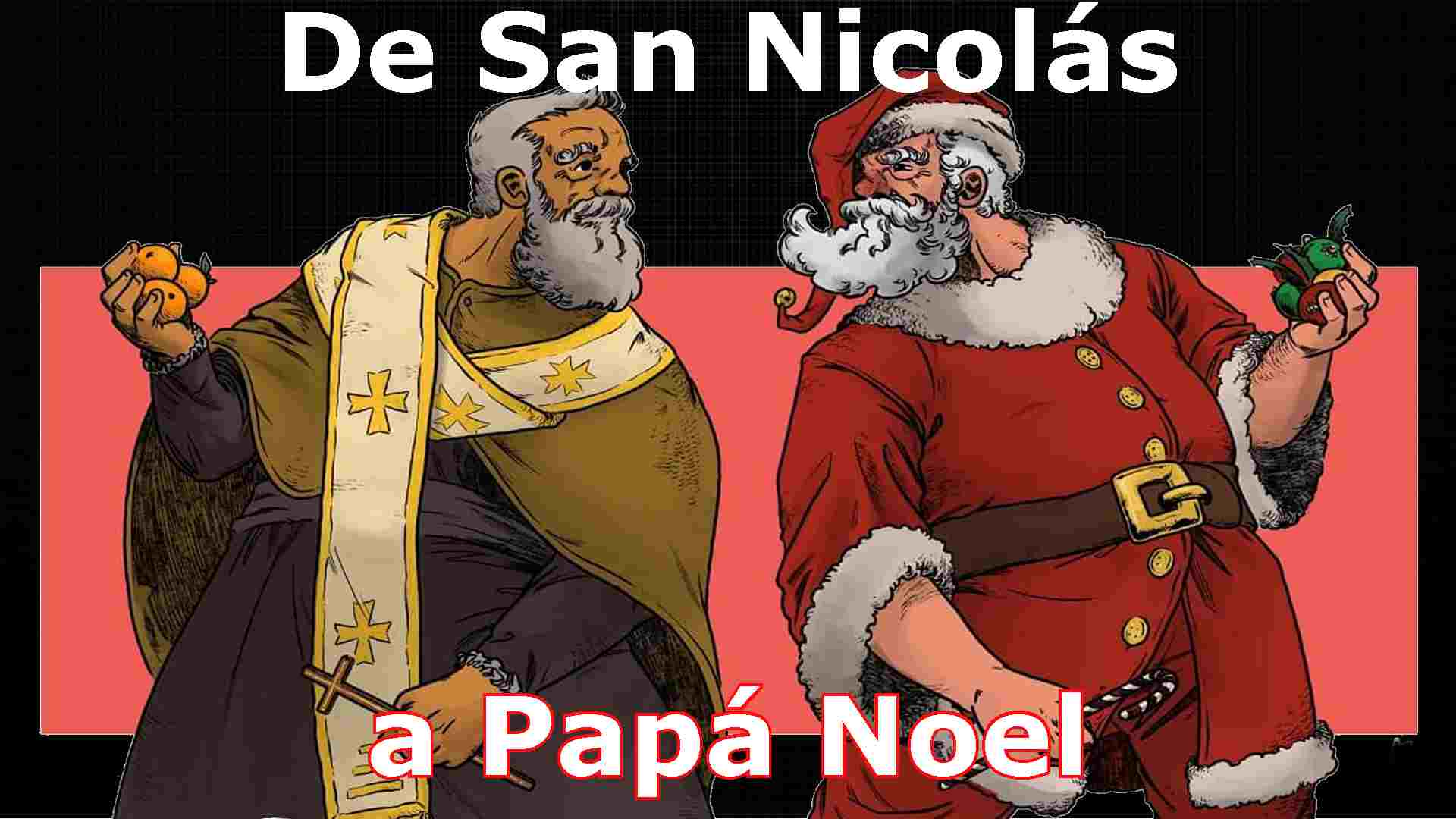 De San Nicolás a Papá Noel